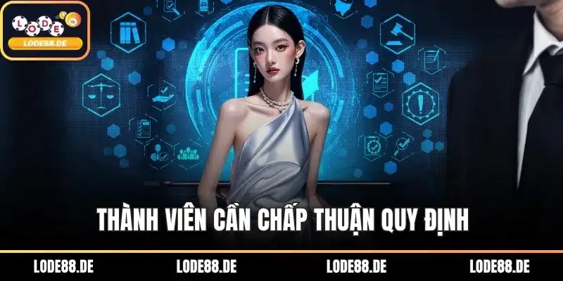 Thành viên cần chấp thuận quy định