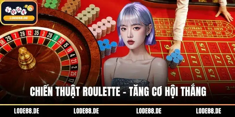 Chiến thuật Roulette
