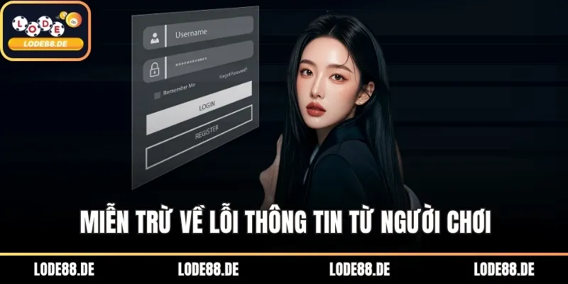 Miễn trừ về lỗi thông tin từ người chơi