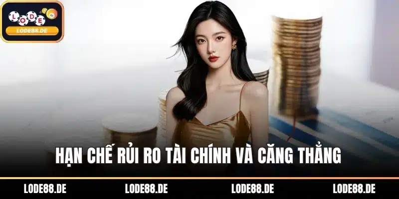 Hạn chế rủi ro tài chính và căng thẳng