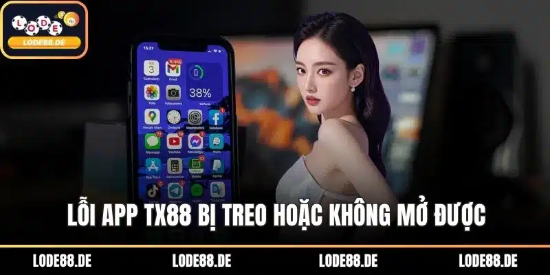 Lỗi app TX88 bị treo hoặc không mở được
