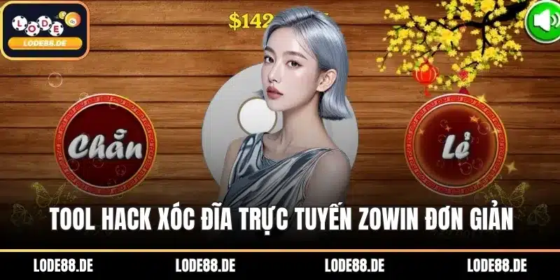 Tool hack xóc đĩa trực tuyến Zowin đơn giản